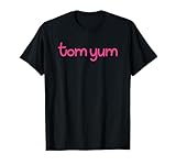 Tom Yum Thai Soup Food Pink T Shirts for Women