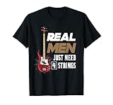 bajos instrumentos de música Real men just need 4 strings. Bajo Eléctrico Hombre Rockero Música Instrumento Bajista Camiseta