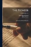  The Pioneer: a Literary and Critical Magazine; 1843 Jan.-Mar. (v.1)