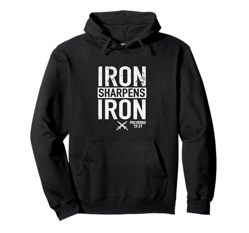 Iron Sharpens Iron Proverbs 27:17 Christian Hoodie Pullover Hoodie