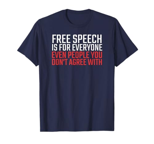 Free Speech Is For Everyone Shirt First Amendment T-Shirt T-Shirt