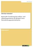rationell reinigen mop schweiz  Rationelle Gestaltung der Aufbau- und Ablauforganisation am Beispiel eines Dienstleistungsunternehmens