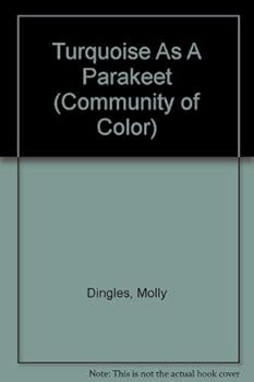 Hardcover Turquoise As A Parakeet (Community of Color) Book