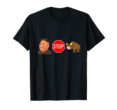 Kim Jong UN STOP A BULL (Unstoppable) Dad Humour T-Shirt