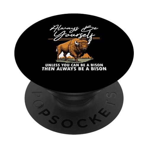 Funny Buffalo Bison - Siempre sé tú mismo a menos que puedas ser un PopSockets PopGrip Intercambiable Funny Buffalo Bison - Siempre sé tú mismo a menos que puedas ser un PopSockets PopGrip Intercambiable