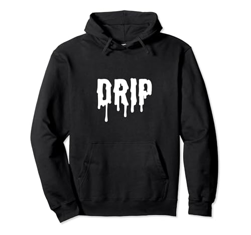 Drip Hoodie for Men Women | Drip Pullover Hoodie
