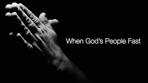 When God's People Fast