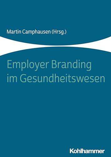 Employer Branding im Gesundheitswesen für 42,00 EUR bei amazon.de Bild: Employer Branding im Gesundheitswesen für 42,00 EUR bei amazon.de