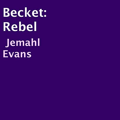 Becket: Rebel by Jemahl Evans episode artwork