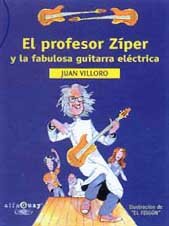 Profesor ziper y la fabulosa guitarra electrica, el