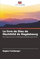 Le livre de Dieu de Mechthild de Magdebourg (French Edition) 6202468394 Book Cover