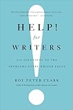 Help! For Writers: 210 Solutions to the Problems Every Writer Faces