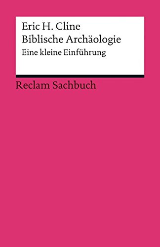Biblische Archaeologie: Eine kleine Einfuehrung