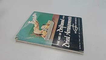 Hardcover The Art of Driftwood and Dried Arrangements Book