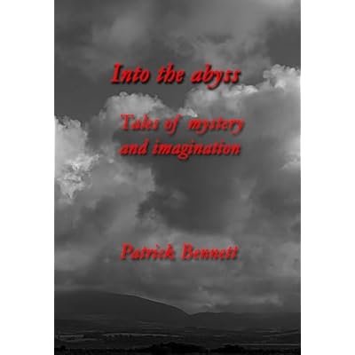 Into the abyss: Tales of mystery and imagination
