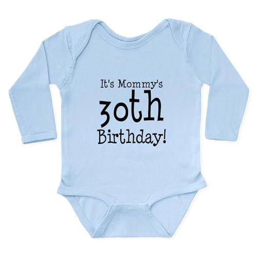 CafePress It's Mommy's 30th Birthday Body Suit Cute Long Sleeve Infant Baby Bodysuit Romper