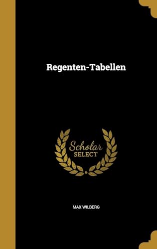 Regenten-Tabellen (German Edition)