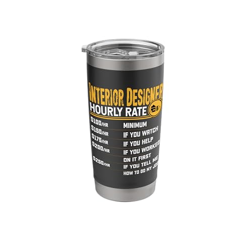 Interior Designer Hourly Rate - Funny Interior Architect Stainless Steel Insulated Tumbler