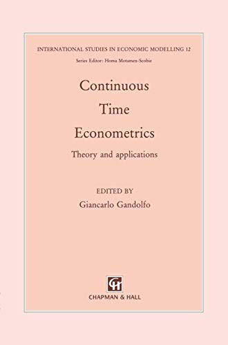Continuous-Time Econometrics: Theory and applications (International Studies in Economic Modelling)