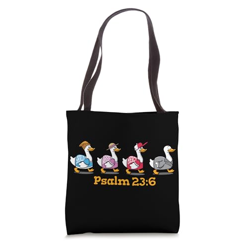 Christian Faith Surely Goodness Mercy Psalm 23 6 Funny Goose Tote Bag
