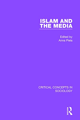 Islam and the Media (Critical Concepts in Sociology)