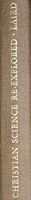 Christian Science re-explored;: A challenge to original thinking B0006C0LCO Book Cover