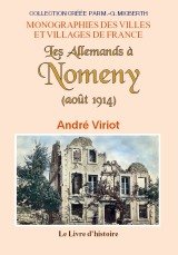 Nomeny (les Allemands a). Aout 1914 Nomeny (les Allemands a). Aout 1914