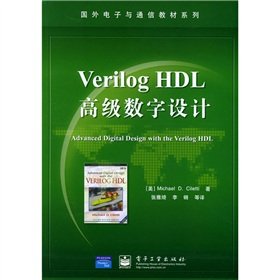 Advanced digital design with the verilog HDL: (MEI)Michael. D. Ciletti ...