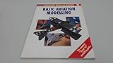 Basic Aviation Modelling (Modelling Manuals)