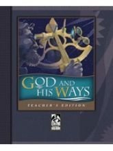 God His Ways Teacher Book Grd 9-12 1579246192 Book Cover