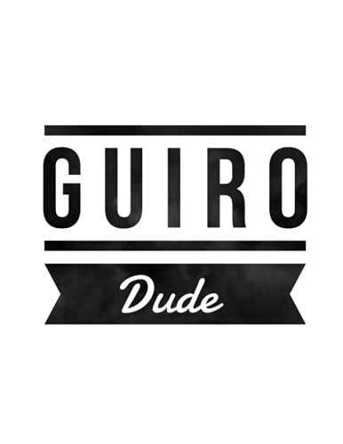 Guiro Dude: Journal for Guiro Players: Include 12 Pages of Habit Tracker & Lined Journal Pages