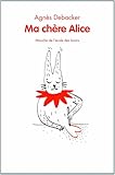 Ma chere Alice (French Edition)