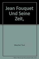 JEAN FOUQUET und seine Zeit. B000H0QPRU Book Cover