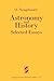 Astronomy and History Selected Essays (English and German Edition)