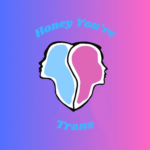 Honey You're Trans Titelbild