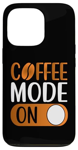 Coffee Mode On Funny Women Mother's Day Coffee For Mom �X�}�z�P�[�X iPhone 13 Pro �p