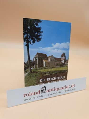 Die Reichenau und ihre Drei Kirchen
