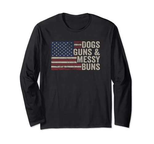 Dogs GUNS & MESSY BUNS – Mujeres Bandera de Estados Unidos Pro Gun Dog Lover Manga Larga