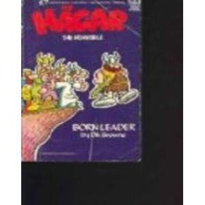 Hagar the Horrible: Born Leader