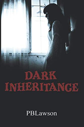 Dark Inheritance: A gripping psychological thriller with roots in a bloody, ancient past. (Bloodline)