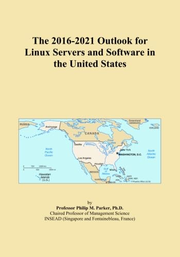 The 2016-2021 Outlook for Linux Servers and Software in the United States