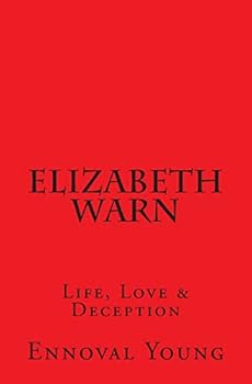 Paperback Elizabeth Warn: Life, Love & Deception Book