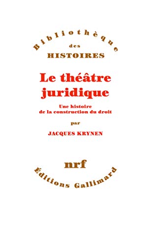 Le thétre juridique: Une histoire de la