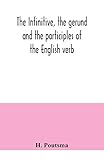  The infinitive, the gerund and the participles of the English verb