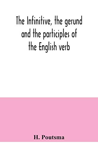  The infinitive, the gerund and the participles of the English verb