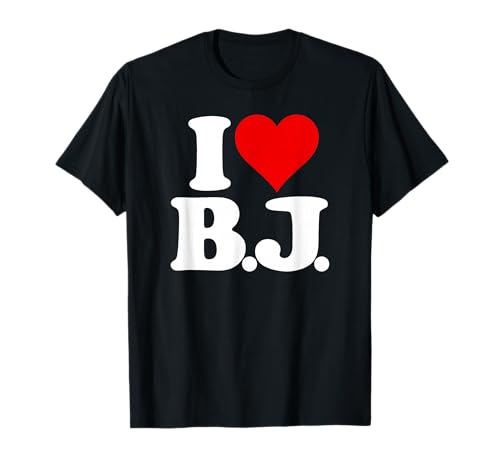 I LOVE BJ I HEART B.J. NAME INITIALS MONOGRAM T-Shirt