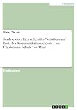 Analyse eines Lehrer-Schüler-Verhaltens auf Basis der Kommunikationstheorie von Friedemann Schulz von Thun - Klaus Wewer 