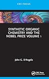 Synthetic Organic Chemistry and the Nobel Prize Volume 1