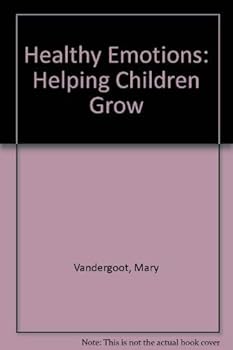 Paperback Healthy Emotions: Helping Children Grow Book
