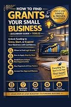 R&eacute;sum&eacute; Edition Livre Audio HOW TO FIND GRANTS FOR YOUR SMALL BUSINESS: A Real-World Guide to Finding Grants for Your Small Business 2025